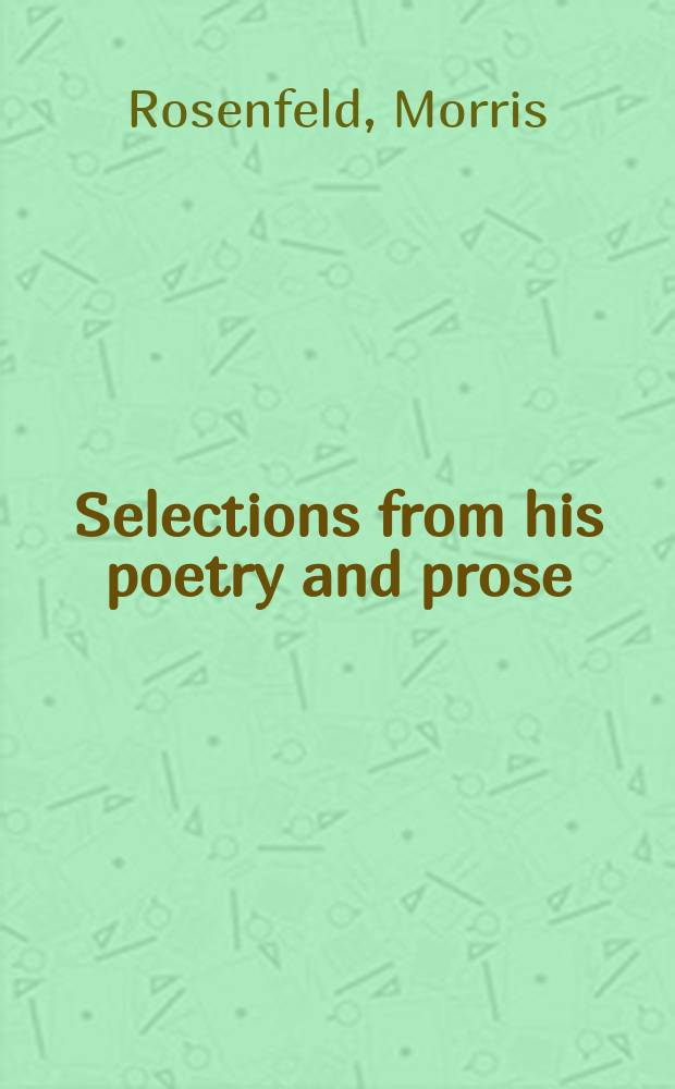 Selections from his poetry and prose