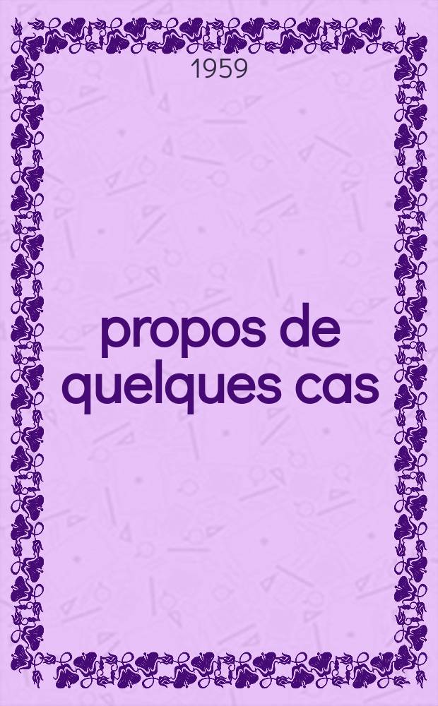 &Agrave; propos de quelques cas: contribution &agrave; l'&eacute;tude de la distomatose h&eacute;patique : Th&egrave;se ..