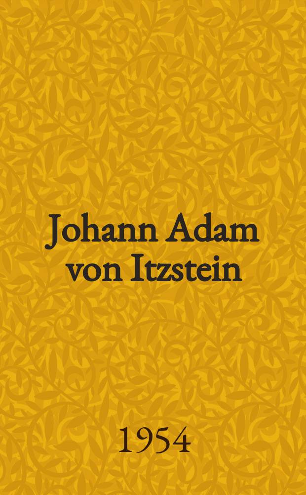 Johann Adam von Itzstein : Ein Beitr. zur Geschichte des badischen Liberalismus : Inaug.-Diss