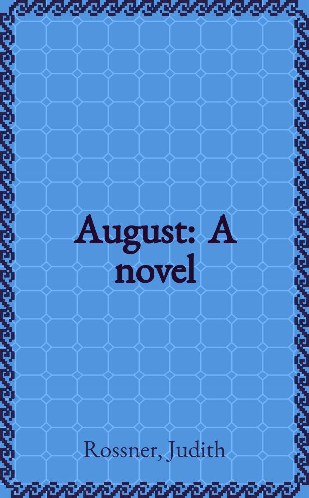 August : A novel