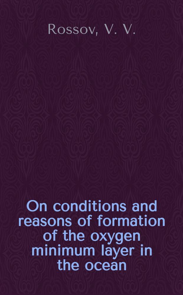 On conditions and reasons of formation of the oxygen minimum layer in the ocean