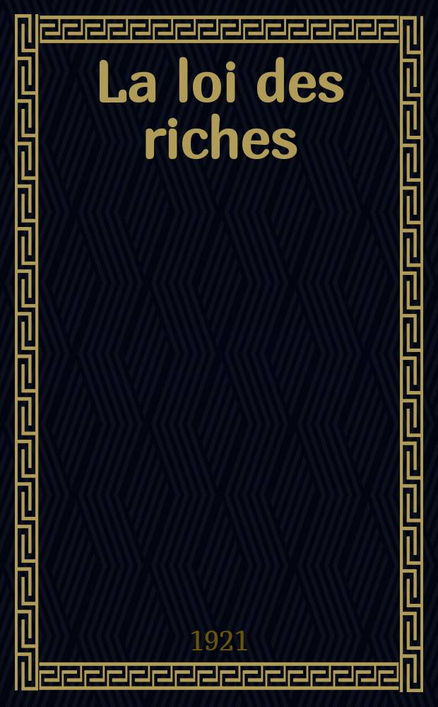 La loi des riches