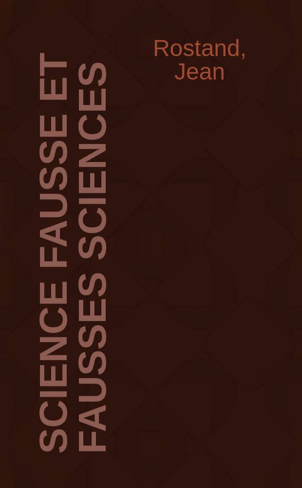 Science fausse et fausses sciences