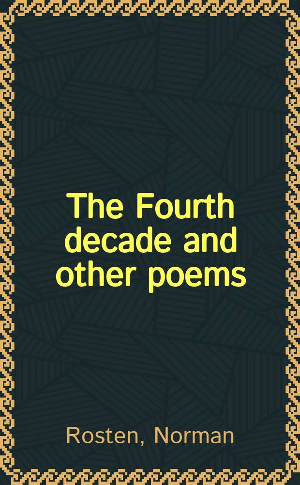 The Fourth decade and other poems