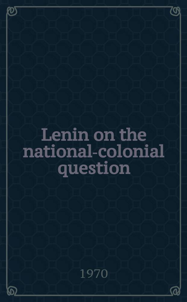 Lenin on the national-colonial question