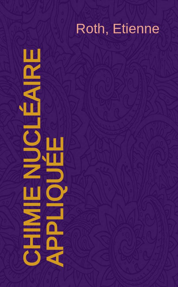 Chimie nucléaire appliquée