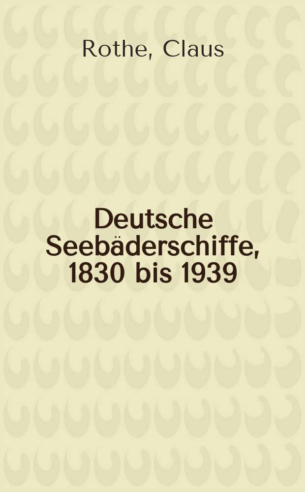 Deutsche Seebäderschiffe, 1830 bis 1939
