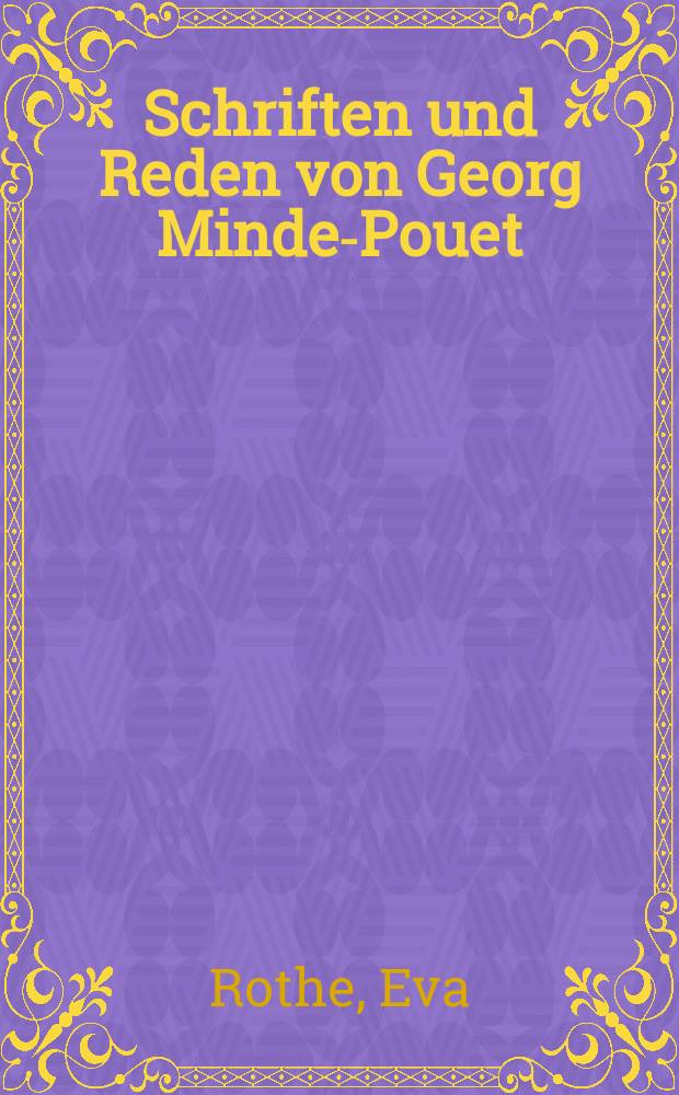 Schriften und Reden von Georg Minde-Pouet