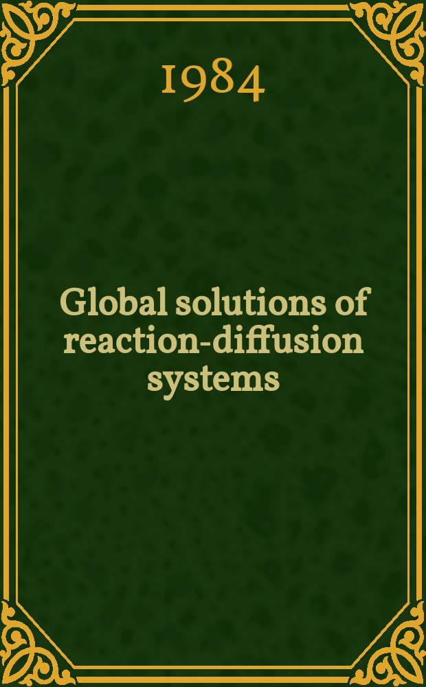 Global solutions of reaction-diffusion systems