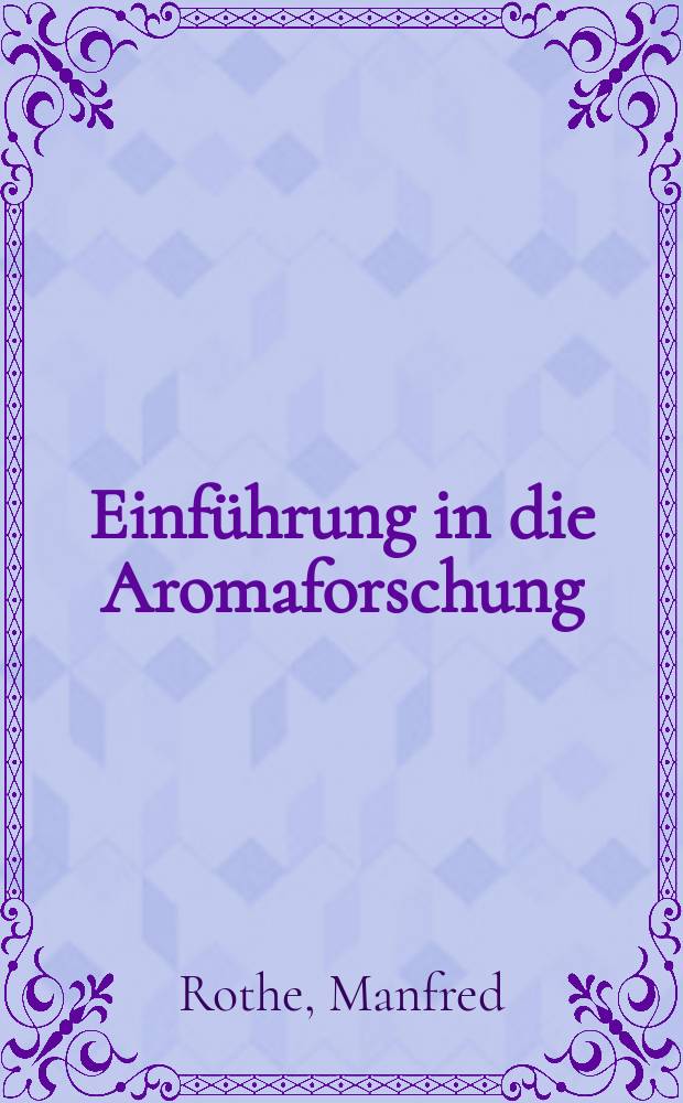Einführung in die Aromaforschung