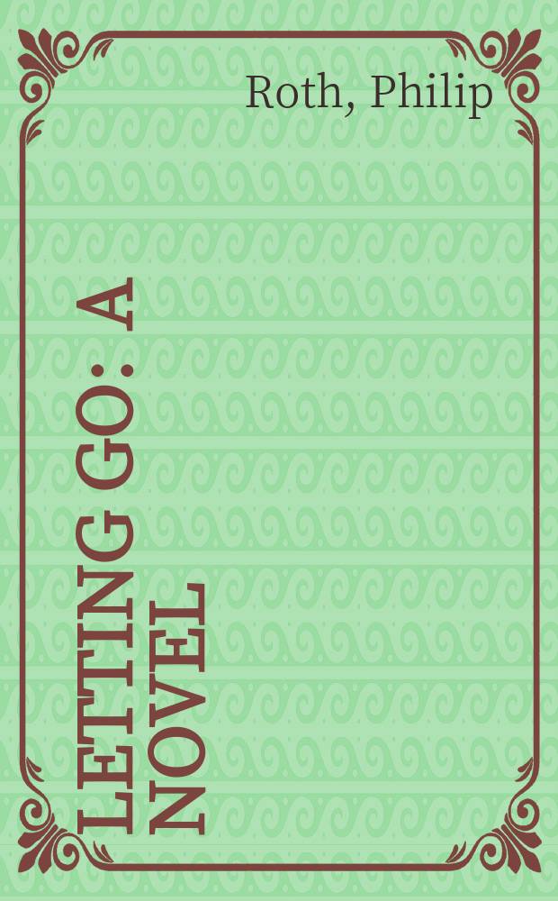 Letting go : A novel