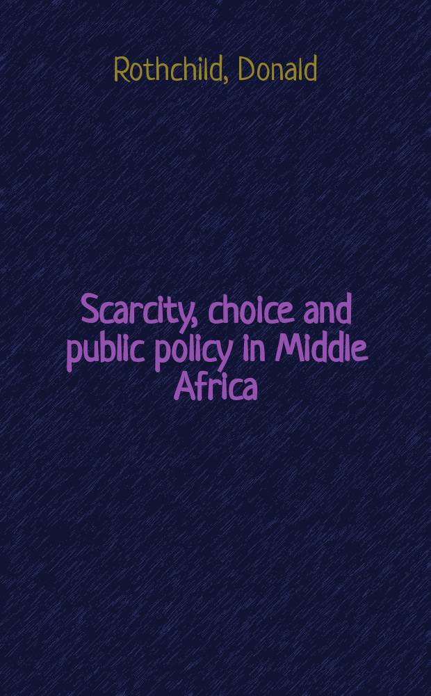 Scarcity, choice and public policy in Middle Africa
