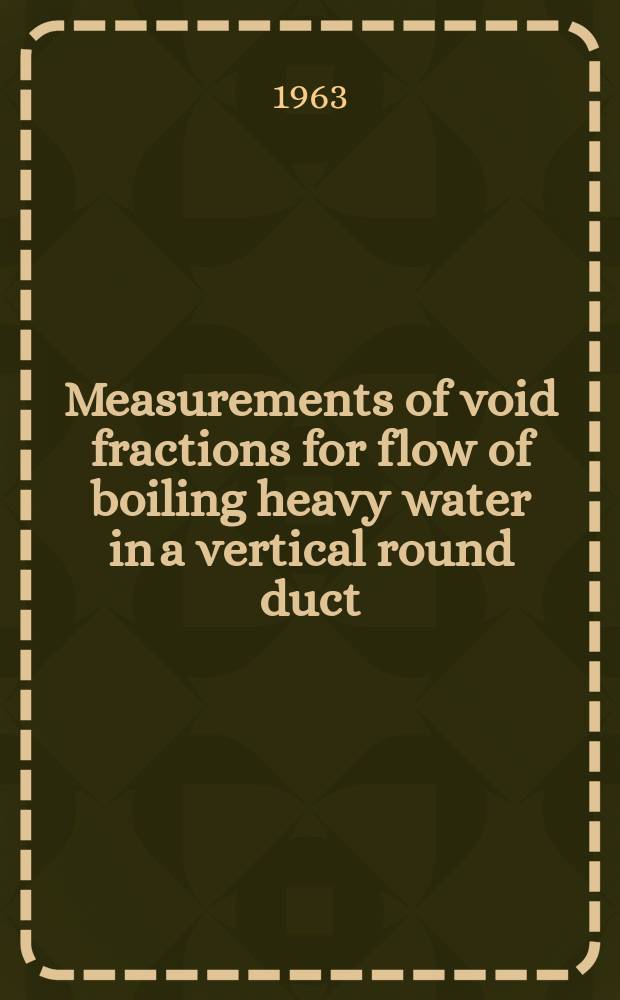 Measurements of void fractions for flow of boiling heavy water in a vertical round duct