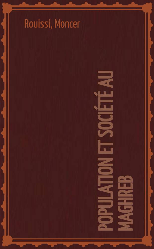 Population et soci&eacute;t&eacute; au Maghreb