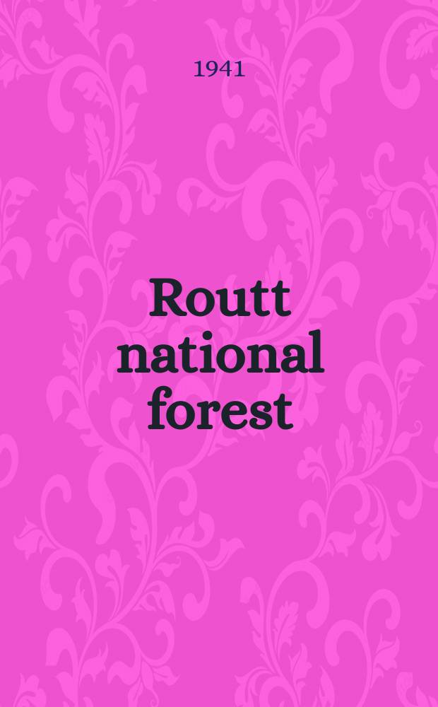 Routt national forest : Colorado