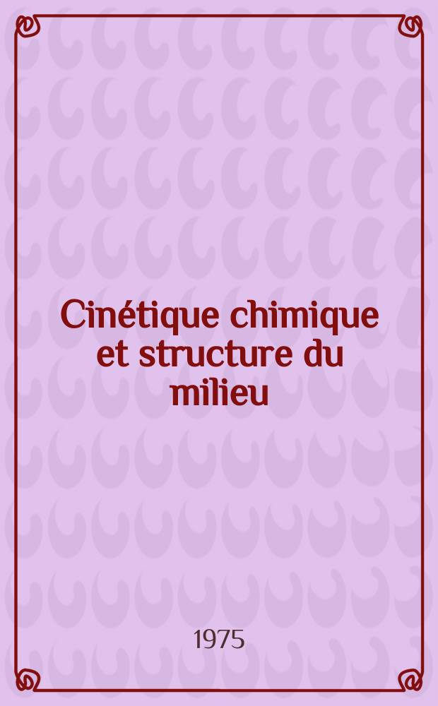 Cinétique chimique et structure du milieu : Étude comparée de l'hydrolyse alcaline du benzoate de méthyle en solution, en émulsion et en milieu micellaire : Tableaux et figures : Thèse prés. à l'UER à dominante recherche de sciences exactes et naturelles de l'Univ. de Clermont-Ferrand ..