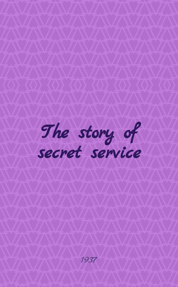 The story of secret service