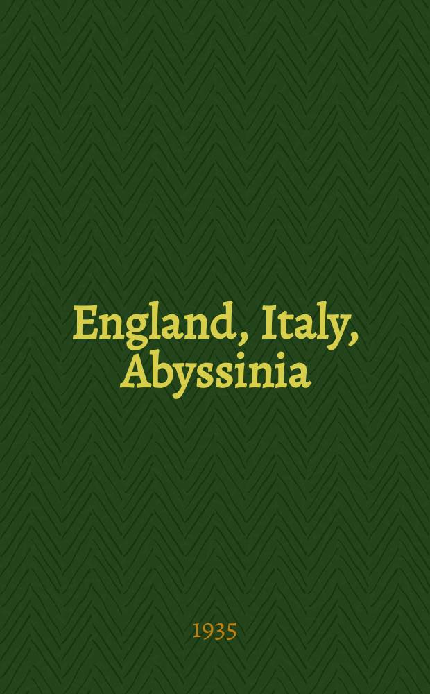 England, Italy, Abyssinia