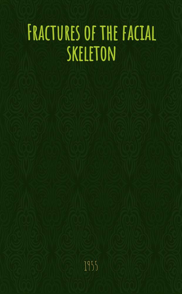 Fractures of the facial skeleton