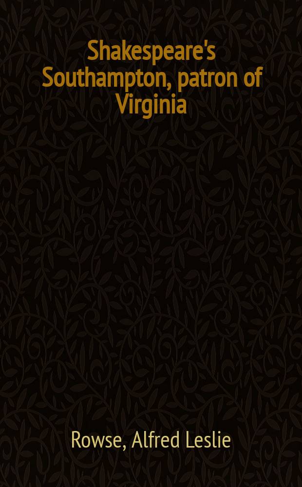Shakespeare's Southampton, patron of Virginia