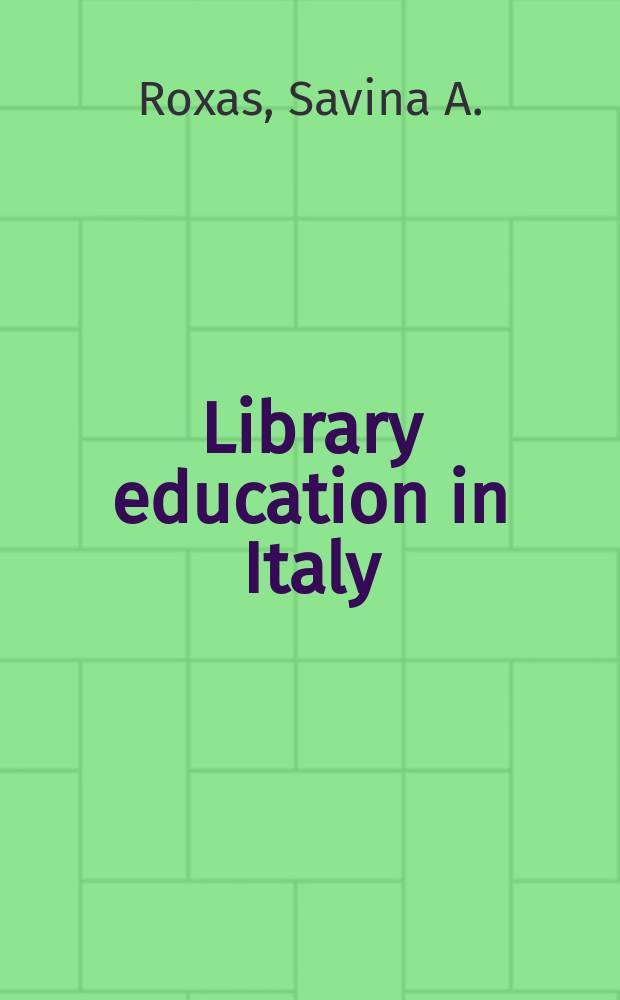 Library education in Italy : An historical survey, 1870-1969