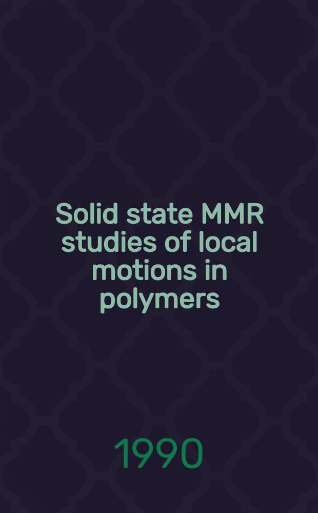 Solid state MMR studies of local motions in polymers