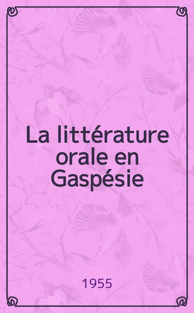 La littérature orale en Gaspésie