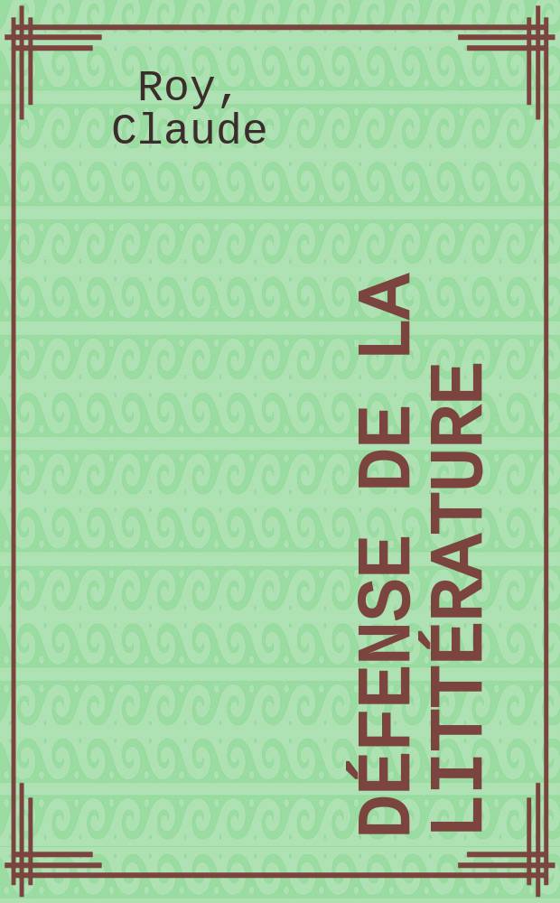 D&eacute;fense de la litt&eacute;rature