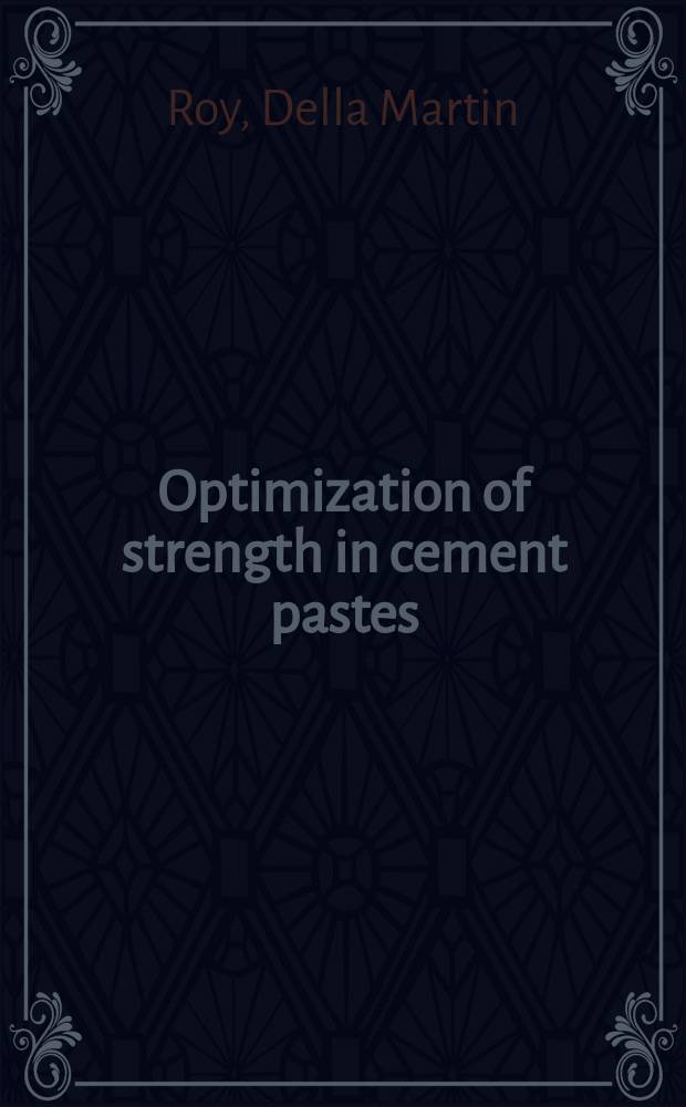 Optimization of strength in cement pastes : Supplementary paper