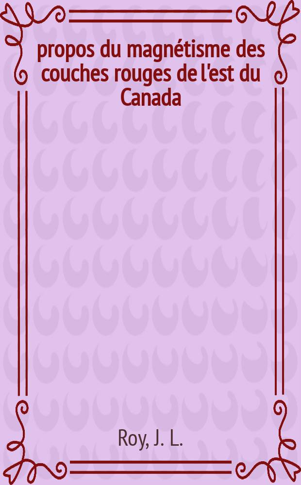 À propos du magnétisme des couches rouges de l'est du Canada