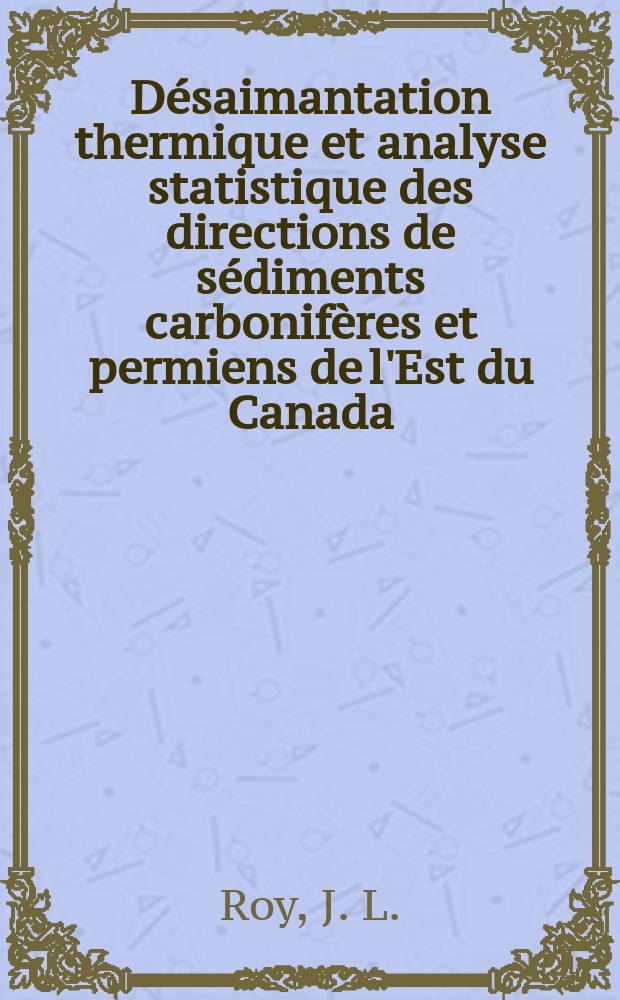 Désaimantation thermique et analyse statistique des directions de sédiments carbonifères et permiens de l'Est du Canada