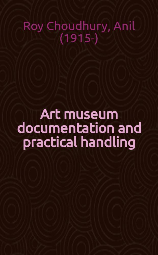 Art museum documentation and practical handling