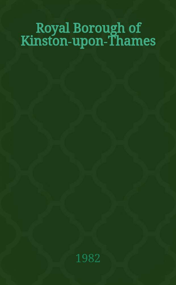 Royal Borough of Kinston-upon-Thames : Offic. guide