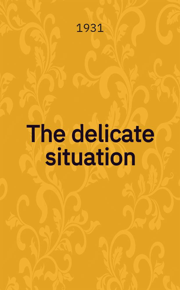 The delicate situation