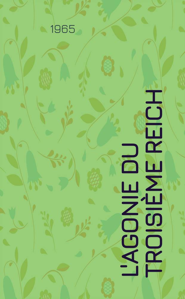 L'agonie du troisième Reich