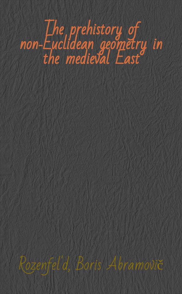 The prehistory of non-Euclidean geometry in the medieval East