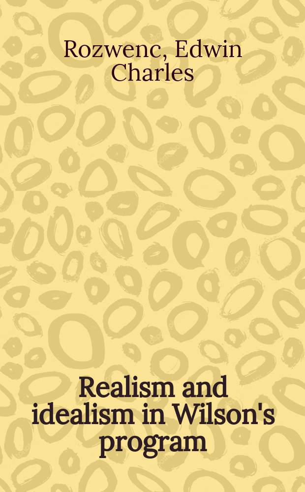 Realism and idealism in Wilson's program