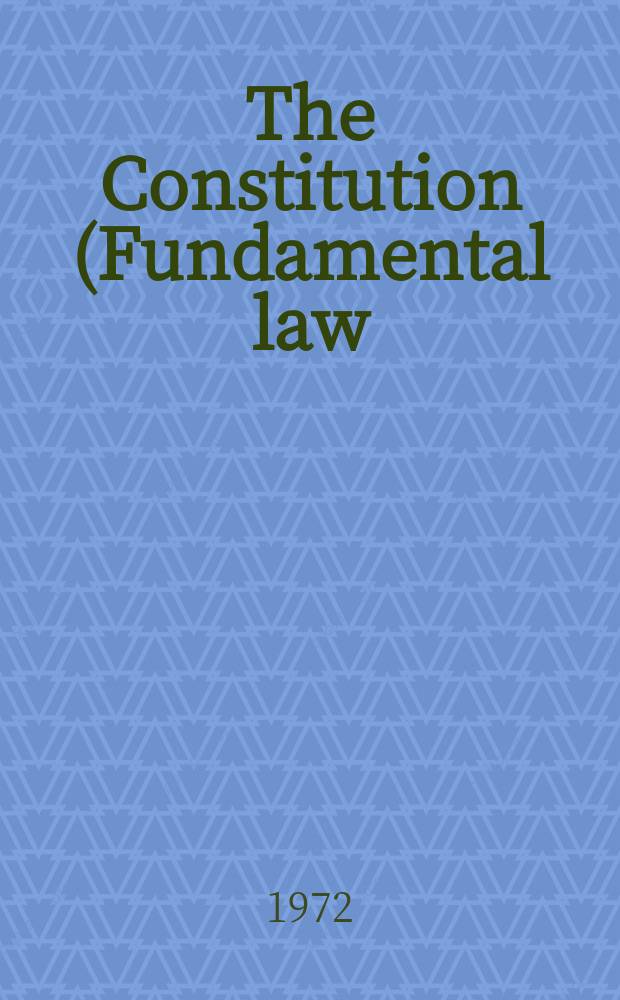 The Constitution (Fundamental law) of the Russian Soviet Federal Socialist Republic : As amended and supplemented at the First sess. of the Eighth Supreme Soviet of the RSFSR : Transl. from the Russ. ...