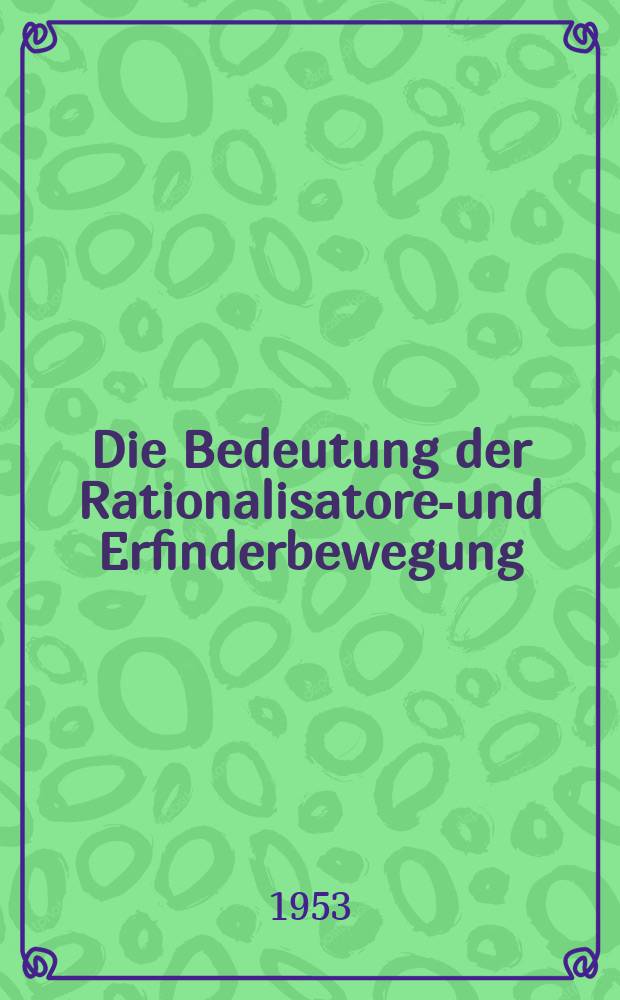Die Bedeutung der Rationalisatoren- und Erfinderbewegung