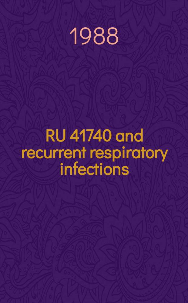 RU 41740 and recurrent respiratory infections