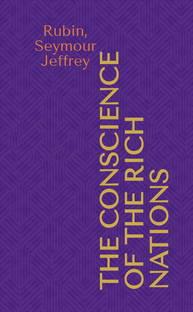 The conscience of the rich nations : The Development assistance com. and the common aid effort