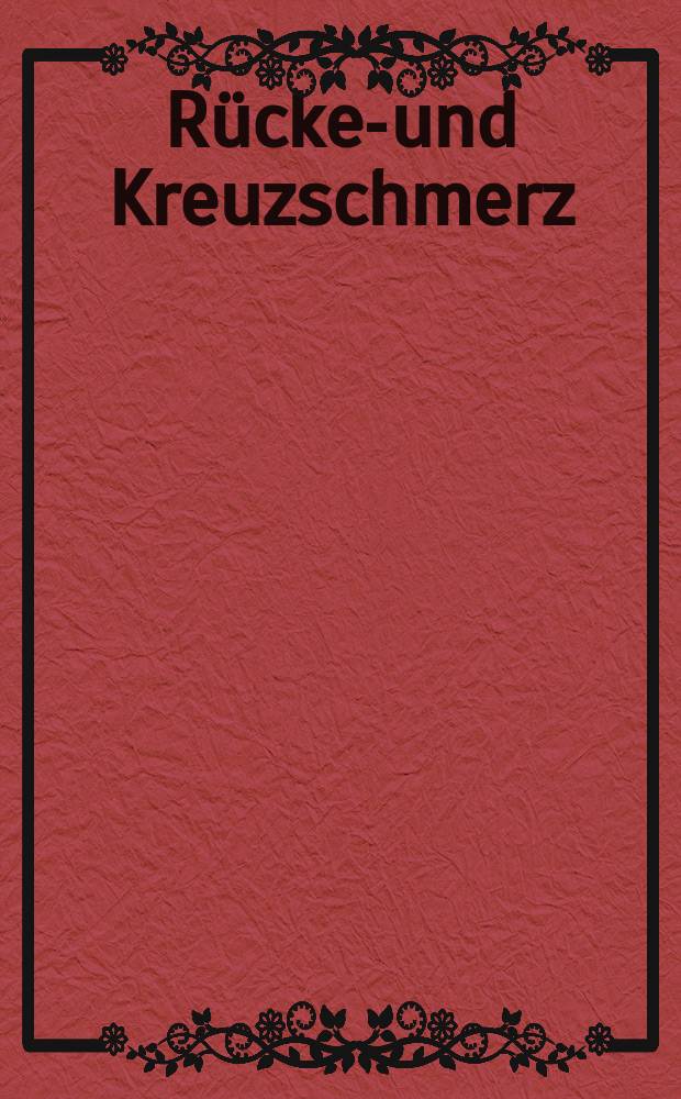 Rücken- und Kreuzschmerz