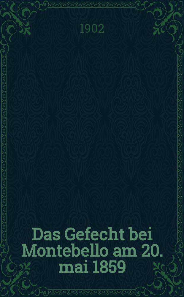 Das Gefecht bei Montebello am 20. mai 1859