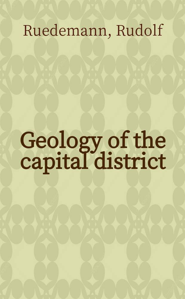 Geology of the capital district (Albany, Cohoes, Troy and Schenectady quadrangles)