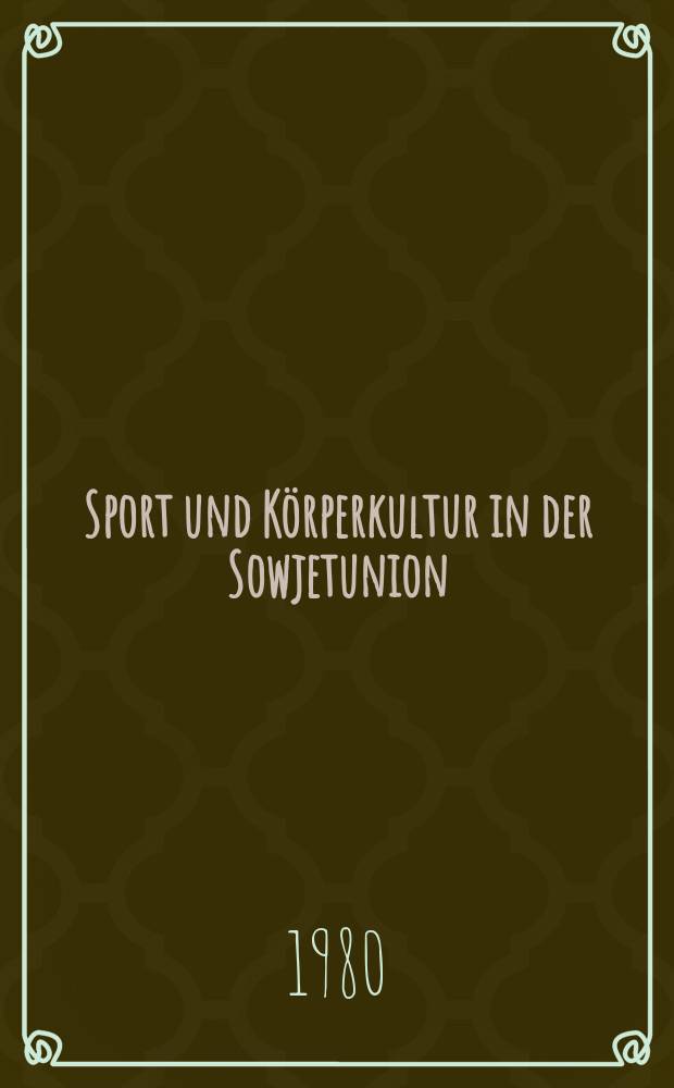 Sport und K&ouml;rperkultur in der Sowjetunion