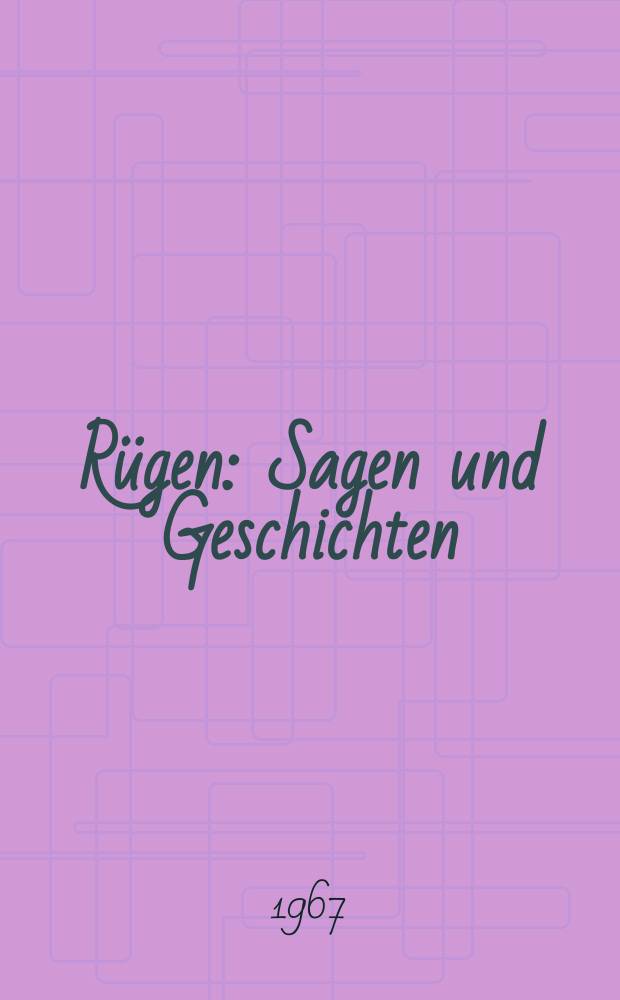 Rügen : Sagen und Geschichten