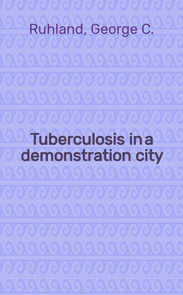 Tuberculosis in a demonstration city