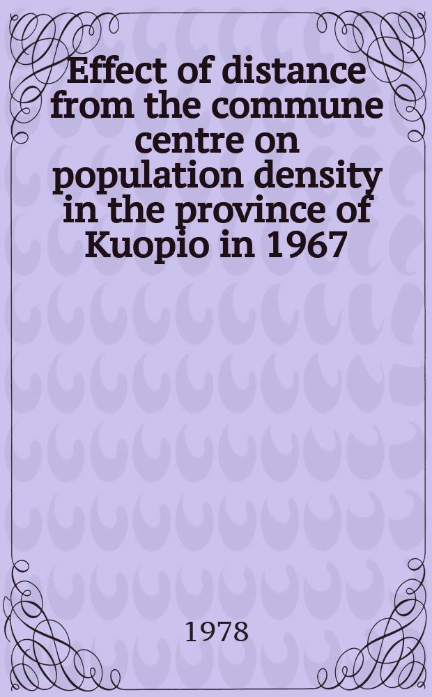 Effect of distance from the commune centre on population density in the province of Kuopio in 1967