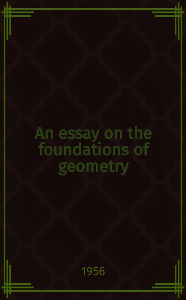 An essay on the foundations of geometry