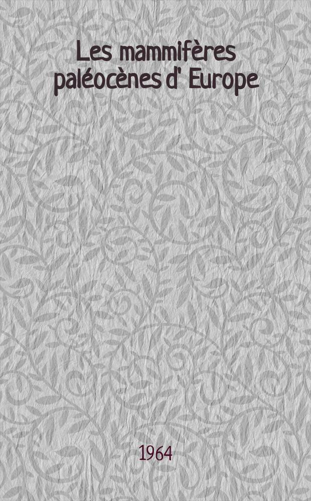 Les mammifères paléocènes d' Europe: 1-re thèse; Propositions données par la Faculté; La géologie du paléocène continental d'Amérique du Nord: 2-me thèse; Thèses présentées ... / par Donald Eugene Russell